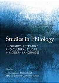 Studies in Philology : Linguistics, Literature and Cultural Studies in Modern Languages (Hardcover)