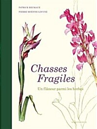 Chasses Fragiles (Hardcover)
