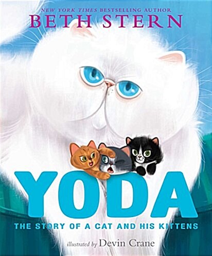 Yoda: The Story of a Cat and His Kittens (Hardcover)