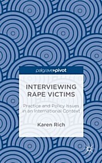 Interviewing Rape Victims : Practice and Policy Issues in an International Context (Hardcover)