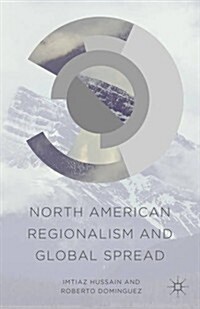 North American Regionalism and Global Spread (Hardcover)