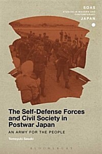 Japans Postwar Military and Civil Society : Contesting a Better Life (Hardcover)