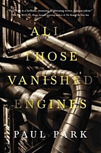 All Those Vanished Engines (Paperback)