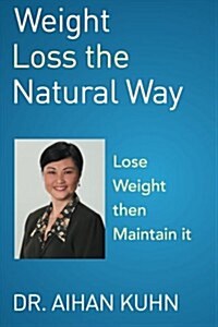 Weight Loss the Natural Way (Paperback)