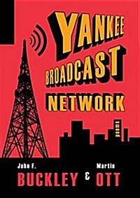 Yankee Broadcast Network (Paperback)