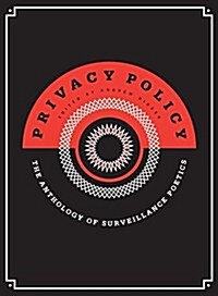 Privacy Policy: The Anthology of Surveillance Poetics (Paperback)