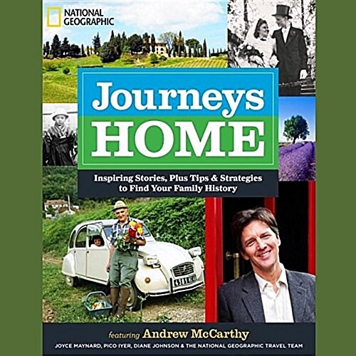 Journeys Home Lib/E: Inspiring Stories, Plus Tips and Strategies to Find Your Family History (Audio CD)