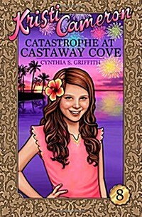 Catastrophe at Castaway Cove (Paperback)