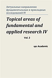 Topical Areas of Fundamental and Applied Research IV (Paperback)