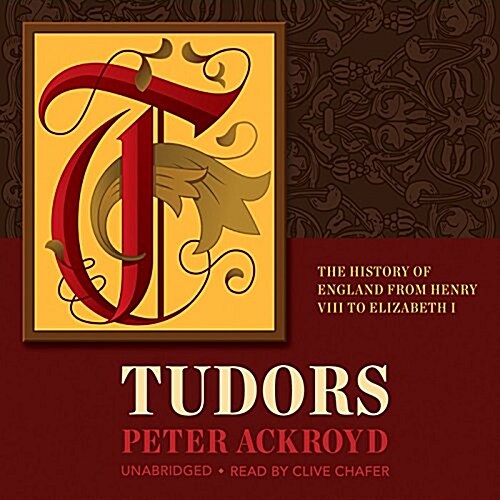 Tudors: The History of England from Henry VIII to Elizabeth I (MP3 CD)