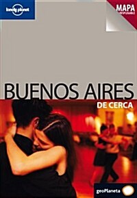 Lonely Planet Buenos Aires De Cerca (Paperback)