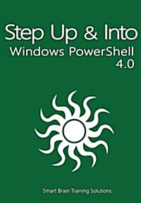 Windows Powershell 4.0 (Step Up & Into) (Paperback)