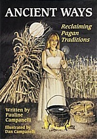 Ancient Ways: Reclaiming the Pagan Tradition (Paperback)