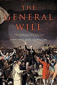 The General Will : The Evolution of a Concept (Hardcover)
