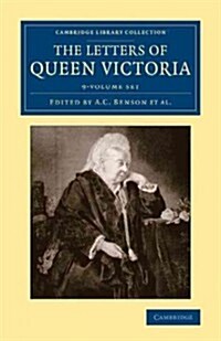 The Letters of Queen Victoria 9 Volume Set (Package)