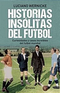 Historias Ins?itas del F?bol (Paperback)