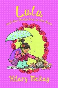 Lulu and the Hedgehog in the Rain (Paperback, Reprint)