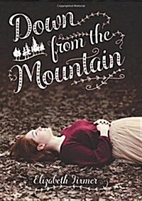 Down from the Mountain (Hardcover)