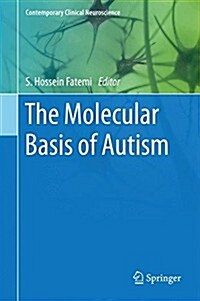 The Molecular Basis of Autism (Hardcover, 2015)