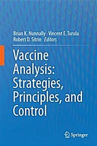 Vaccine Analysis: Strategies, Principles, and Control (Hardcover, 2015)