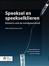 Speeksel En Speekselklieren: Betekenis Voor de Mondgezondheid (Paperback, 3, 2014)