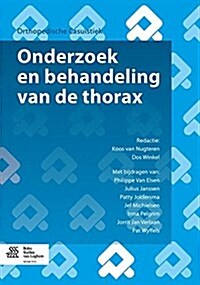 Onderzoek En Behandeling Van de Thorax (Paperback, 2013)