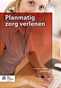 Planmatig Zorg Verlenen (Paperback, 2014)