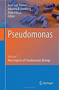 Pseudomonas: Volume 7: New Aspects of Pseudomonas Biology (Hardcover, 2015)