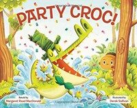 Party Croc!: A Folktale from Zimbabwe (Hardcover)