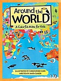 Around the World: A Colorful Atlas for Kids (Hardcover)