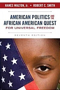 American Politics and the African American Quest for Universal Freedom (Paperback, 7)