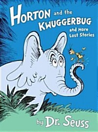 Horton and the Kwuggerbug and More Lost Stories (Audio CD)