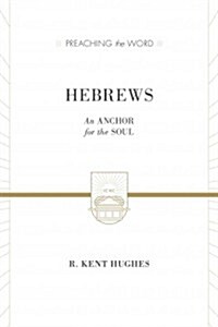 Hebrews: An Anchor for the Soul (2 Volumes in 1 / ESV Edition) (Hardcover, ESV)