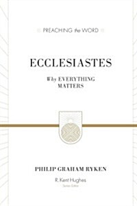 Ecclesiastes (Redesign): Why Everything Matters (Hardcover, Redesign)