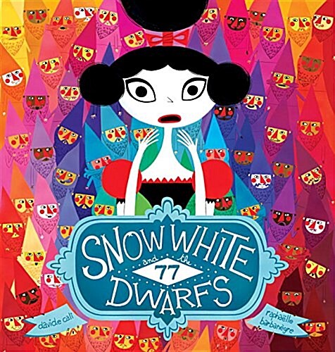 Snow White and the 77 Dwarfs (Hardcover)
