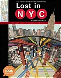 Lost in NYC: A Subway Adventure: A Toon Graphic (Hardcover)