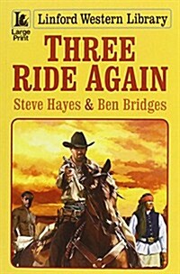 Three Ride Again (Paperback)