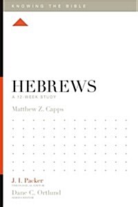 Hebrews: A 12-Week Study (Paperback)