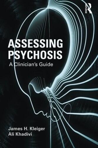Assessing Psychosis : A Clinicians Guide (Paperback)