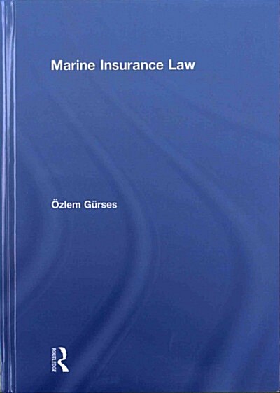 Marine Insurance Law (Hardcover)