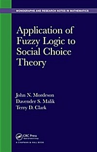Application of Fuzzy Logic to Social Choice Theory (Hardcover)