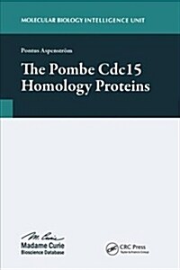 The Pombe Cdc15 Homology Proteins (Hardcover)