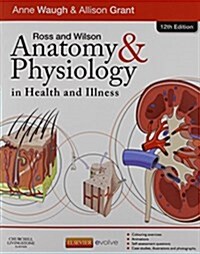 Ross and Wilson Anatomy and Physiology in Health and Illness (Paperback, 12 Revised edition)