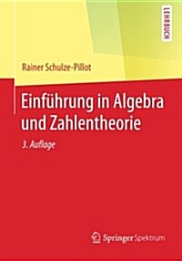 Einf?rung in Algebra Und Zahlentheorie (Paperback, 3, 3., Uberarb. U.)