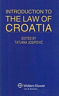 Introduction to the Law of Croatia (Hardcover)