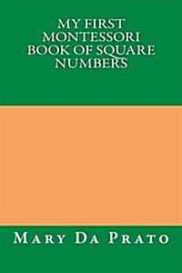 My First Montessori Book of Square Numbers (Paperback)