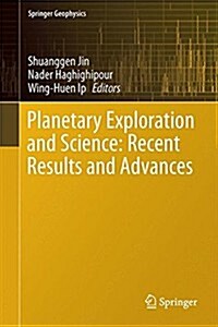 Planetary Exploration and Science: Recent Results and Advances (Hardcover, 2015)