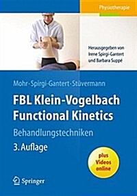 Fbl Klein-Vogelbach Functional Kinetics Behandlungstechniken (Paperback, 3, 3. Aufl. 2015)