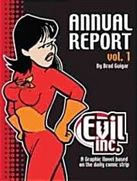 Evil Inc Annual Report Volume 1 (Paperback)