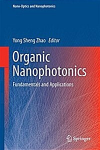 Organic Nanophotonics: Fundamentals and Applications (Hardcover, 2015)